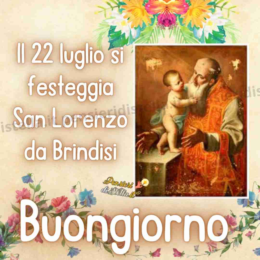 San Lorenzo da Brindisi 21 luglio immagini buongiorno
